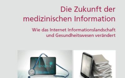 Neues E-Book: Die Zukunft der medizinischen Information – Wie das Internet Informationslandschaft und Gesundheitswesen verändert